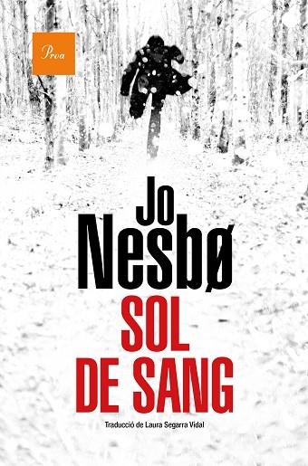 SOL DE SANG | 9788475888514 | NESBO, JO | Llibreria L'Altell - Llibreria Online de Banyoles | Comprar llibres en català i castellà online - Llibreria de Girona