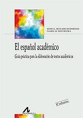 EL ESPAÑOL ACADÉMICO | 9788476358696 | REGUEIRO RODRÍGUEZ, Mª LUISA/SÁEZ RIVERA, DANIEL M. | Llibreria L'Altell - Llibreria Online de Banyoles | Comprar llibres en català i castellà online - Llibreria de Girona