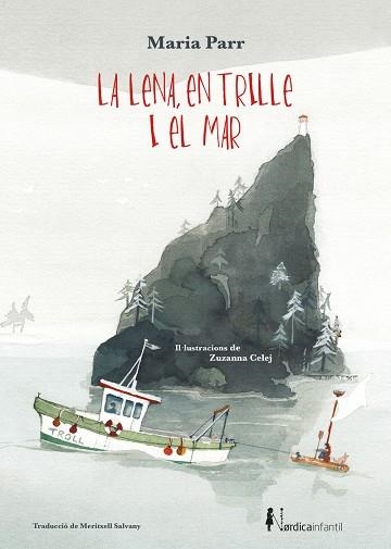 LENA, EN TRILLE I EL MAR, LA | 9788418451133 | PARR, MARIA | Llibreria L'Altell - Llibreria Online de Banyoles | Comprar llibres en català i castellà online - Llibreria de Girona