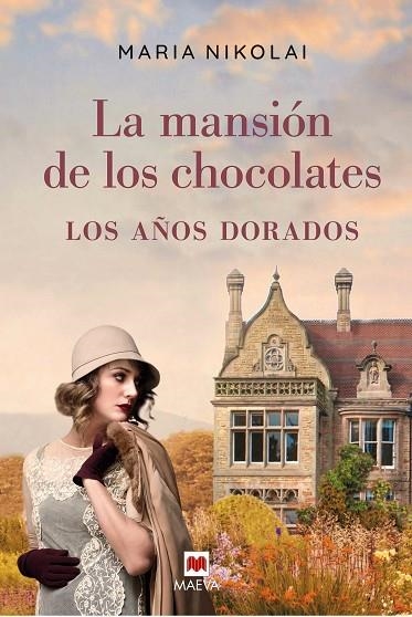 MANSIÓN DE LOS CHOCOLATES - LOS AÑOS DORADOS, LA | 9788418184123 | NIKOLAI, MARIA | Llibreria L'Altell - Llibreria Online de Banyoles | Comprar llibres en català i castellà online - Llibreria de Girona