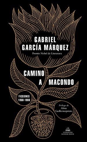 CAMINO A MACONDO | 9788439737834 | GARCÍA MÁRQUEZ, GABRIEL | Llibreria L'Altell - Llibreria Online de Banyoles | Comprar llibres en català i castellà online - Llibreria de Girona