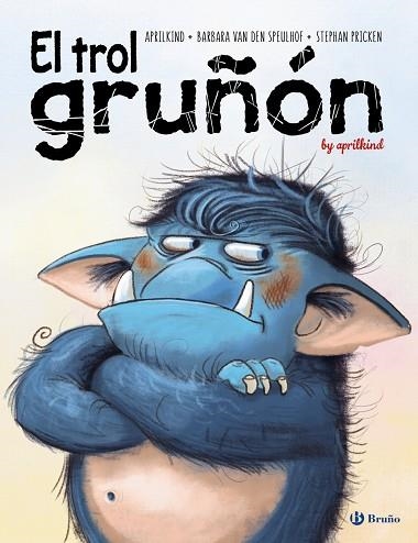 EL TROL GRUÑÓN | 9788469628539 | VAN DEN SPEULHOF, BARBARA/APRILKIND | Llibreria L'Altell - Llibreria Online de Banyoles | Comprar llibres en català i castellà online - Llibreria de Girona