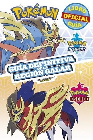 POKÉMON GUÍA DEFINITIVA DE LA REGIÓN GALAR. POKÉMON ESPADA / POKÉMON ESCUDO | 9788418318344 | AAVV | Llibreria L'Altell - Llibreria Online de Banyoles | Comprar llibres en català i castellà online - Llibreria de Girona