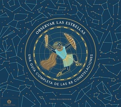OBSERVAR LAS ESTRELLAS | 9788416407859 | GILLINGHAM, SARA | Llibreria Online de Banyoles | Comprar llibres en català i castellà online