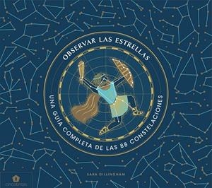 OBSERVAR LAS ESTRELLAS | 9788416407859 | GILLINGHAM, SARA | Llibreria L'Altell - Llibreria Online de Banyoles | Comprar llibres en català i castellà online - Llibreria de Girona