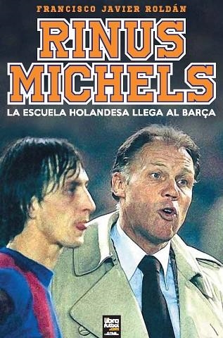 RINUS MICHELS | 9789873979941 | PÉREZ, ROLDÁN/JAVIER , FRANCISCO | Llibreria L'Altell - Llibreria Online de Banyoles | Comprar llibres en català i castellà online - Llibreria de Girona