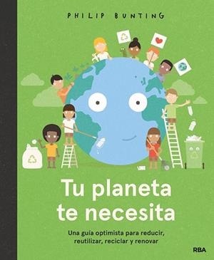 TU PLANETA TE NECESITA | 9788427299610 | BUNTING, PHILIP | Llibreria Online de Banyoles | Comprar llibres en català i castellà online