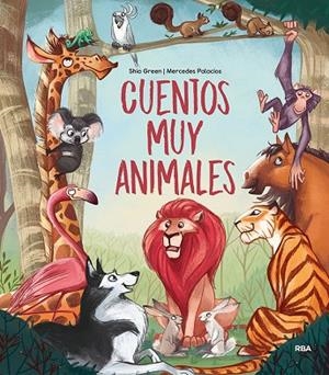 CUENTOS MUY ANIMALES | 9788427219168 | GREEN, SHIA | Llibreria L'Altell - Llibreria Online de Banyoles | Comprar llibres en català i castellà online - Llibreria de Girona