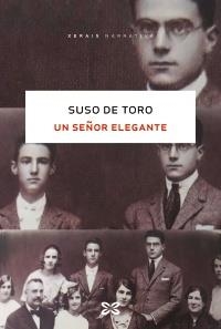 SEÑOR ELEGANTE, UN | 9788491217664 | TORO, SUSO DEL | Llibreria L'Altell - Llibreria Online de Banyoles | Comprar llibres en català i castellà online - Llibreria de Girona