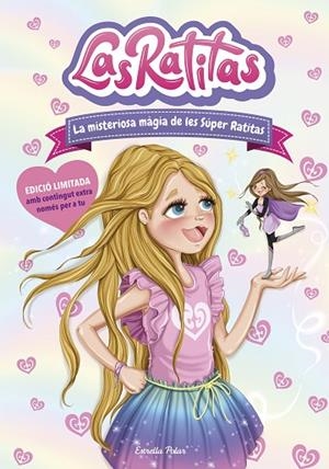 MISTERIOSA MÀGIA DE LES SÚPER RATITAS. EDICIÓ LIMITADA, LA | 9788418443176 | RATITAS, LAS | Llibreria Online de Banyoles | Comprar llibres en català i castellà online