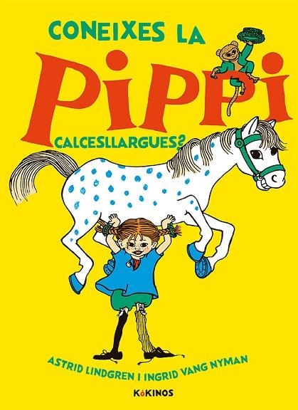 CONEIXES LA PIPPI CALCESLLARGUES? | 9788417742300 | LINDGREN, ASTRID | Llibreria L'Altell - Llibreria Online de Banyoles | Comprar llibres en català i castellà online - Llibreria de Girona