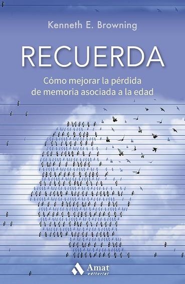 RECUERDA | 9788418114571 | BROWNING, KENNETH E. | Llibreria L'Altell - Llibreria Online de Banyoles | Comprar llibres en català i castellà online - Llibreria de Girona