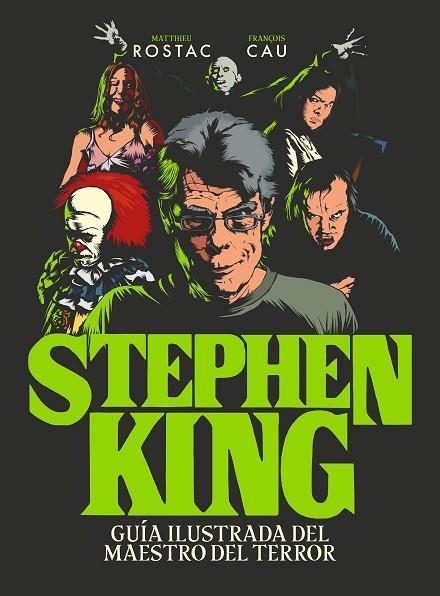 STEPHEN KING | 9788418260247 | ROSTAC, MATTHIEU/CAU, FRANÇOIS | Llibreria L'Altell - Llibreria Online de Banyoles | Comprar llibres en català i castellà online - Llibreria de Girona