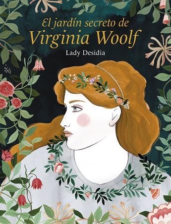 EL JARDÍN SECRETO DE VIRGINIA WOOLF | 9788418260254 | DESIDIA, LADY | Llibreria Online de Banyoles | Comprar llibres en català i castellà online