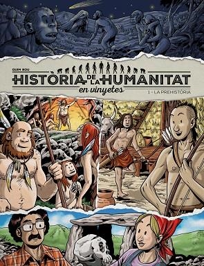 HISTÒRIA DE LA HUMANITAT EN VINYETES VOL.1: LA PREHISTÒRIA | 9788417956912 | BOU, QUIM | Llibreria L'Altell - Llibreria Online de Banyoles | Comprar llibres en català i castellà online - Llibreria de Girona