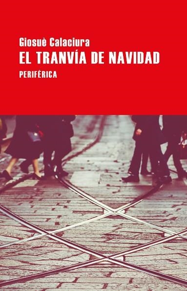 EL TRANVÍA DE NAVIDAD | 9788418264733 | CALACIURA, GIOSUÈ | Llibreria L'Altell - Llibreria Online de Banyoles | Comprar llibres en català i castellà online - Llibreria de Girona