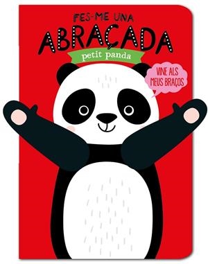 FES-ME UNA ABRAÇADA PETIT PANDA | 9788412156096 | LOUWERS, TANJA/VERBAKEL, HELMI | Llibreria Online de Banyoles | Comprar llibres en català i castellà online