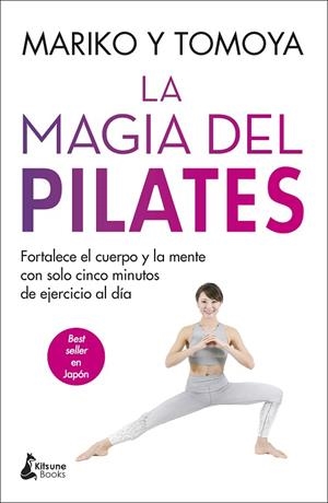 LA MAGIA DEL PILATES | 9788416788835 | MARIKO/TOMOYA | Llibreria Online de Banyoles | Comprar llibres en català i castellà online