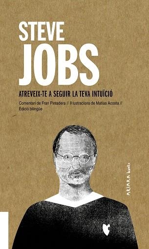 STEVE JOBS: ATREVEIX-TE A SEGUIR LA TEVA INTUÏCIÓ | 9788417440725 | PINTADERA, FRAN | Llibreria L'Altell - Llibreria Online de Banyoles | Comprar llibres en català i castellà online - Llibreria de Girona