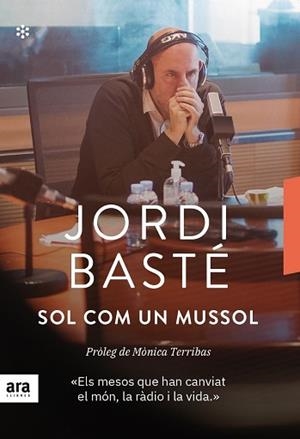 SOL COM UN MUSSOL | 9788417804695 | BASTÉ I DURAN, JORDI | Llibreria L'Altell - Llibreria Online de Banyoles | Comprar llibres en català i castellà online - Llibreria de Girona