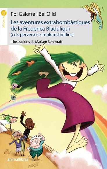 LES AVENTURES EXTRABOMBÀSTIQUES DE LA FREDERICA BLADULIQUI (I ELS PERVERSOS XIMP | 9788417599836 | GALOFRE, POL/OLID, BEL | Llibreria L'Altell - Llibreria Online de Banyoles | Comprar llibres en català i castellà online - Llibreria de Girona