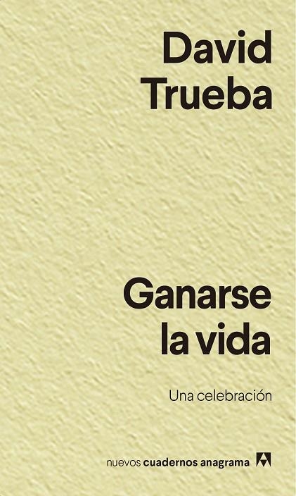 GANARSE LA VIDA | 9788433916457 | TRUEBA, DAVID | Llibreria L'Altell - Llibreria Online de Banyoles | Comprar llibres en català i castellà online - Llibreria de Girona