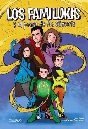 FAMILUKIS Y EL PODER DE LOS SLIMERIS, LOS | 9788441541924 | ZAMORANO RODRÍGUEZ, CARLOS | Llibreria L'Altell - Llibreria Online de Banyoles | Comprar llibres en català i castellà online - Llibreria de Girona