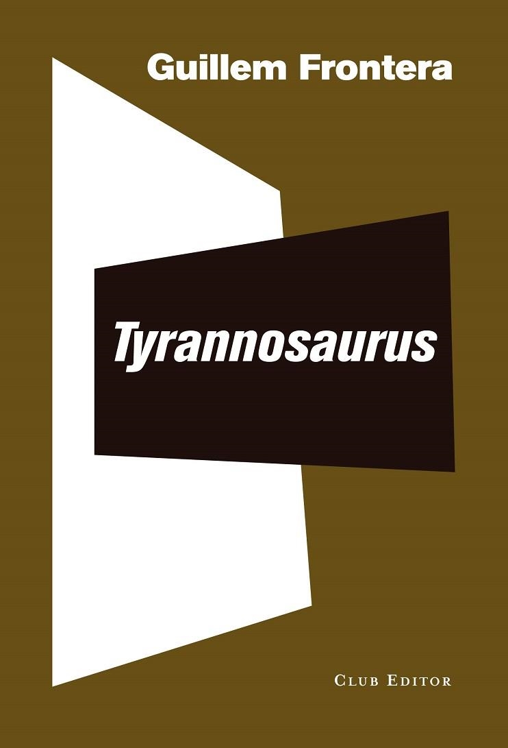 TYRANNOSAURUS | 9788473292559 | FRONTERA, GUILLEM | Llibreria L'Altell - Llibreria Online de Banyoles | Comprar llibres en català i castellà online - Llibreria de Girona