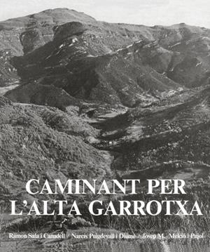 CAMINANT PER L’ALTA GARROTXA | 9788418022630 | SALA CANADELL, RAMON/PUIGDEVALL DIUMÉ, NARCÍS | Llibreria L'Altell - Llibreria Online de Banyoles | Comprar llibres en català i castellà online - Llibreria de Girona