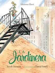 LA JARDINERA | 9788493991296 | SARAH STEWART | Llibreria L'Altell - Llibreria Online de Banyoles | Comprar llibres en català i castellà online - Llibreria de Girona