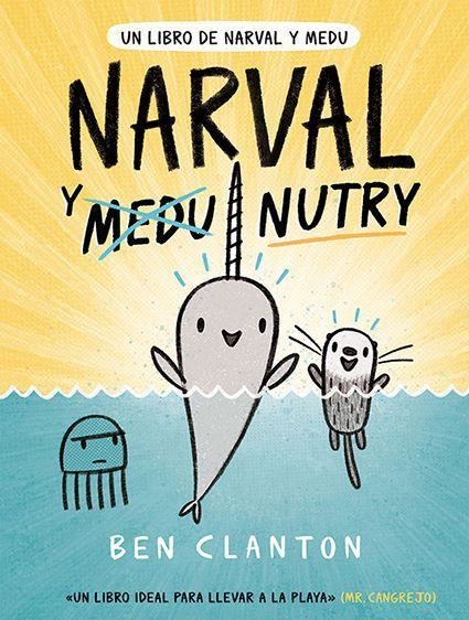 NARVAL Y NUTRY | 9788426146069 | CLANTON, BEN | Llibreria L'Altell - Llibreria Online de Banyoles | Comprar llibres en català i castellà online - Llibreria de Girona
