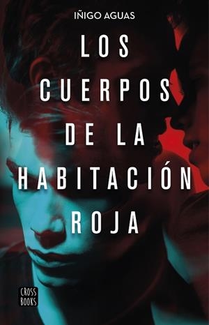 LOS CUERPOS DE LA HABITACIÓN ROJA | 9788408223252 | AGUAS, IÑIGO | Llibreria L'Altell - Llibreria Online de Banyoles | Comprar llibres en català i castellà online - Llibreria de Girona