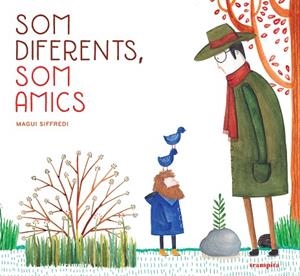 SOM DIFERENTS, SOM AMICS | 9788412167757 | SIFFREDI, MAGUI | Llibreria L'Altell - Llibreria Online de Banyoles | Comprar llibres en català i castellà online - Llibreria de Girona