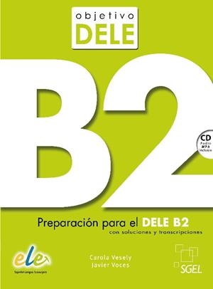 OBJETIVO DELE B2 | 9788497786386 | BORDÓN MARTÍNEZ, TERESA/BORDÓN MARTÍNEZ, CARMEN | Llibreria L'Altell - Llibreria Online de Banyoles | Comprar llibres en català i castellà online - Llibreria de Girona