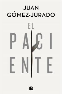 PACIENTE, EL | 9788466668552 | GÓMEZ-JURADO, JUAN | Llibreria L'Altell - Llibreria Online de Banyoles | Comprar llibres en català i castellà online - Llibreria de Girona