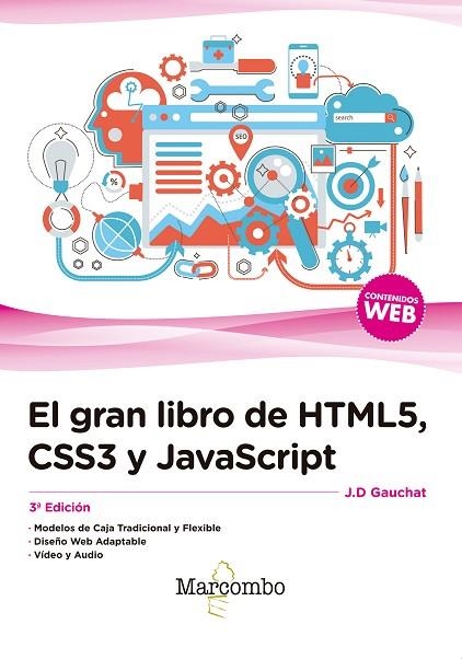 EL GRAN LIBRO DE HTML5, CSS3 Y JAVASCRIPT 3ª EDICIÓN | 9788426724632 | GAUCHAT, JUAN DIEGO | Llibreria Online de Banyoles | Comprar llibres en català i castellà online