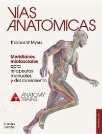 VÍAS ANATÓMICAS | 9788490228111 | MYERS, THOMAS W. | Llibreria Online de Banyoles | Comprar llibres en català i castellà online