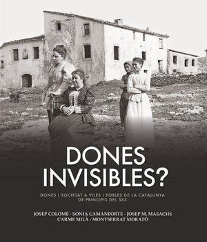 DONES INVISIBLES? | 9788418243165 | JOSEP COLOMER/ SONIA CAMANFORTE | Llibreria L'Altell - Llibreria Online de Banyoles | Comprar llibres en català i castellà online - Llibreria de Girona