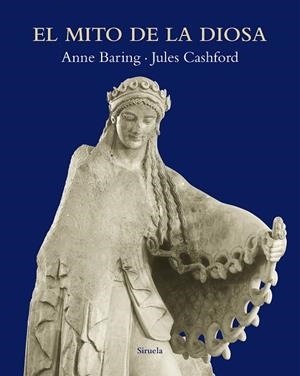 EL MITO DE LA DIOSA | 9788416280094 | BARING, ANNE/CASHFORD, JULES | Llibreria L'Altell - Llibreria Online de Banyoles | Comprar llibres en català i castellà online - Llibreria de Girona
