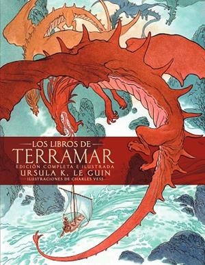 LIBROS DE TERRAMAR. EDICIÓN COMPLETA ILUSTRADA, LOS | 9788445008614 | LE GUIN, URSULA K. | Llibreria L'Altell - Llibreria Online de Banyoles | Comprar llibres en català i castellà online - Llibreria de Girona