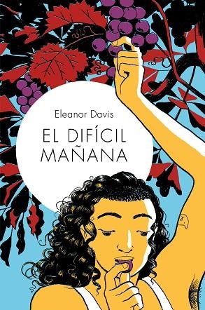 EL DIFÍCIL MAÑANA | 9788418215162 | DAVIS, ELEANOR | Llibreria L'Altell - Llibreria Online de Banyoles | Comprar llibres en català i castellà online - Llibreria de Girona