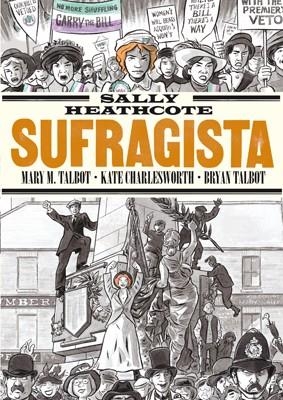 SALLY HEATHCOTE. SUFRAGISTA (8ª ED) | 9788415724957 | CHARLESWORTH, K/ TALBOT, BRYAN  /  TALBOT, MARY M | Llibreria L'Altell - Llibreria Online de Banyoles | Comprar llibres en català i castellà online - Llibreria de Girona