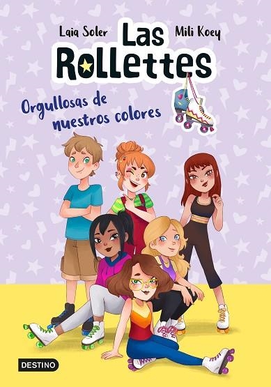 LAS ROLLETTES 3. ORGULLOSAS DE NUESTROS COLORES | 9788408237020 | SOLER, LAIA | Llibreria L'Altell - Llibreria Online de Banyoles | Comprar llibres en català i castellà online - Llibreria de Girona