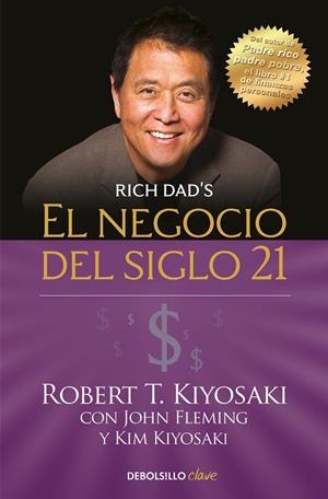 EL NEGOCIO DEL SIGLO XXI | 9788466355346 | KIYOSAKI, ROBERT T. | Llibreria Online de Banyoles | Comprar llibres en català i castellà online