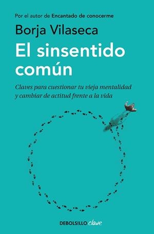 EL SINSENTIDO COMÚN | 9788466354523 | VILASECA, BORJA | Llibreria Online de Banyoles | Comprar llibres en català i castellà online