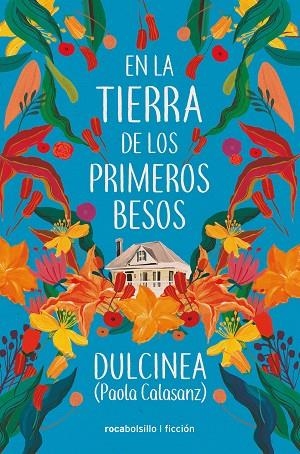 EN LA TIERRA DE LOS PRIMEROS BESOS | 9788417821289 | (PAOLA CALASANZ), DULCINEA | Llibreria L'Altell - Llibreria Online de Banyoles | Comprar llibres en català i castellà online - Llibreria de Girona