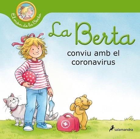 LA BERTA CONVIU AMB EL CORONAVIRUS (EL MÓN DE LA BERTA) | 9788418174513 | SCHNEIDER, LIANE | Llibreria L'Altell - Llibreria Online de Banyoles | Comprar llibres en català i castellà online - Llibreria de Girona
