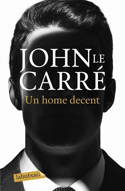 UN HOME DECENT | 9788418572036 | LE CARRÉ, JOHN | Llibreria L'Altell - Llibreria Online de Banyoles | Comprar llibres en català i castellà online - Llibreria de Girona