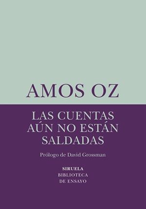 LAS CUENTAS AÚN NO ESTÁN SALDADAS | 9788418245459 | OZ, AMOS | Llibreria L'Altell - Llibreria Online de Banyoles | Comprar llibres en català i castellà online - Llibreria de Girona