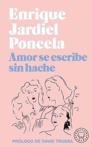 AMOR SE ESCRIBE SIN HACHE | 9788418187032 | JARDIEL PONCELA, ENRIQUE | Llibreria L'Altell - Llibreria Online de Banyoles | Comprar llibres en català i castellà online - Llibreria de Girona